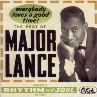 Lance ,Major - Everbody Love A Good Time : The Best Of